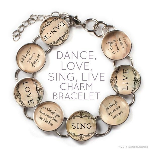 Dance, Love, Sing, Live - Glass Charm Bracelet
